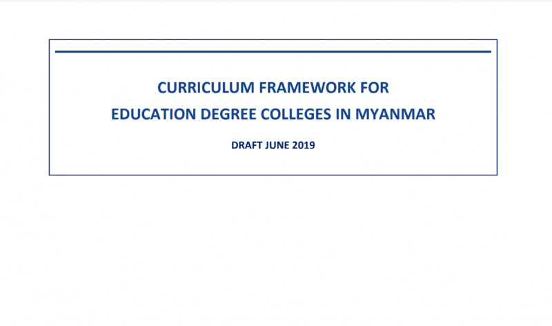 Curriculum Framework for Education Degree Colleges in Myanmar